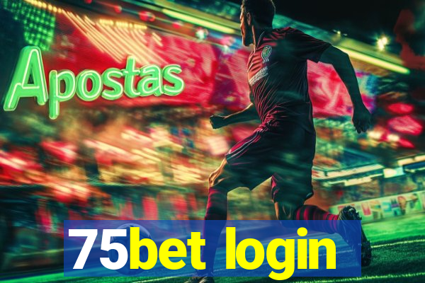 75bet login